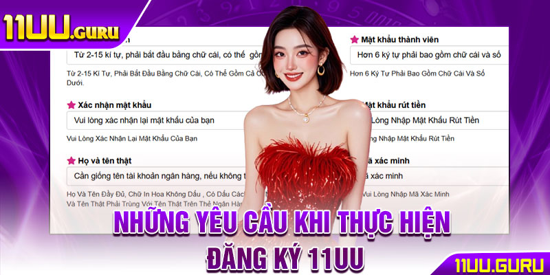 Đăng Ký 11UU – Hướng Dẫn Thao Tác Nhanh Cho Tân Thủ 2 Những yêu cầu khi thực hiện đăng ký 11UU